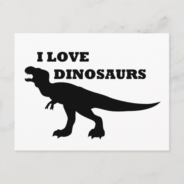 I Love Dinosaurs! Postcard (Front)