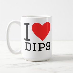I love dips  coffee mug