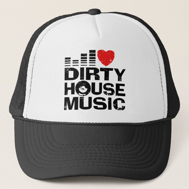 I Love Dirty House Music Trucker Hat (Front)