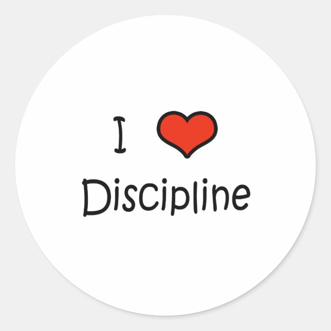 I Love Discipline Classic Round Sticker (Front)