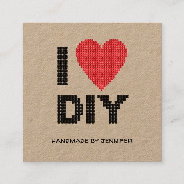 I love DIY Handmade By Your Name Personalized Square Business Card (Front)