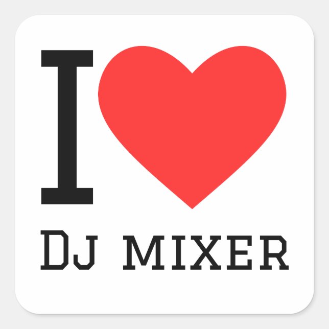 I love dj mixer square sticker (Front)