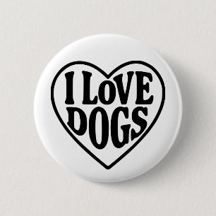 I Love Dogs 2 Inch Round Button