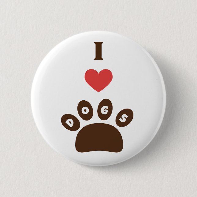 I Love Dogs 2 Inch Round Button (Front)