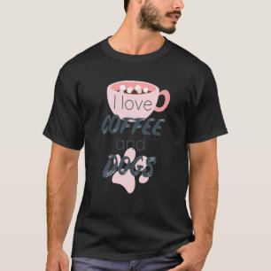 I Love Dogs And Coffee For Coffee Dogs Lovers Men T-Shirt