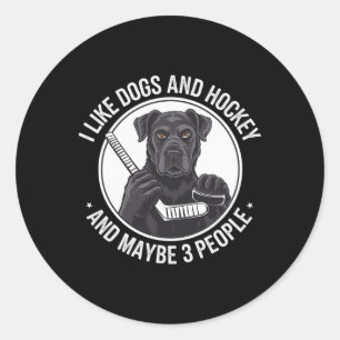I Love Dogs And Hockey And, Maybe 3 People  Classic Round Sticker
