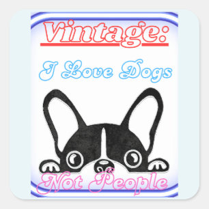 I Love Dogs: Not People Square Sticker