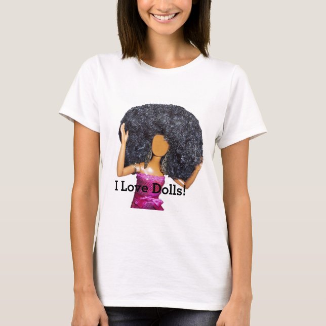 I love dolls T-shirt (Front)