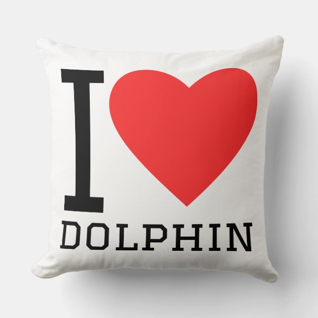 I love dolphin  throw pillow (Front)