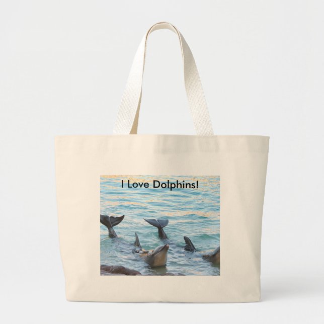 I Love Dolphins! Dolphin Photo Large Tote Bag (Front)