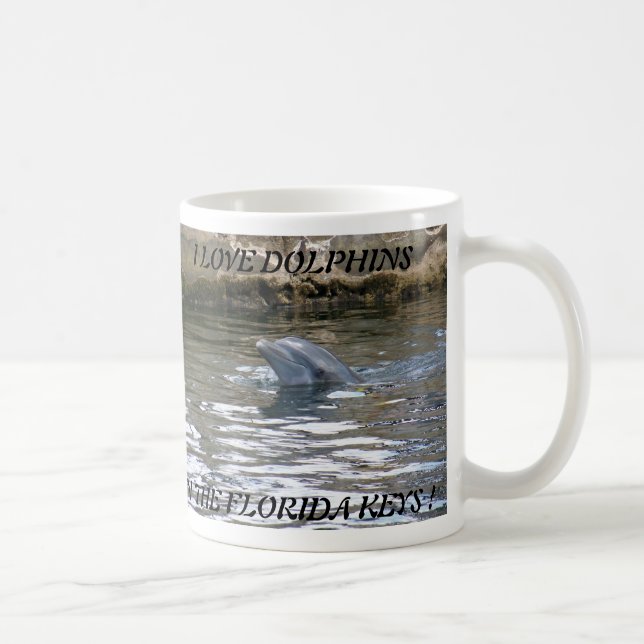 I LOVE DOLPHINS IN THE FLORIDA KEYS ... COFFEE MUG (Right)