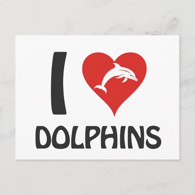 I love Dolphins Postcard (Front)