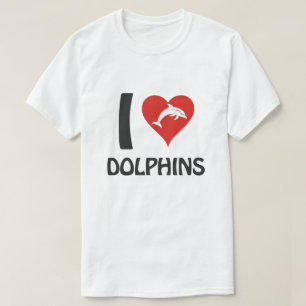 I love Dolphins T-Shirt