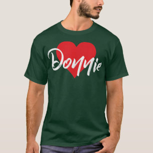 I Love Donnie First Name Tshirt I Heart Donnie Nam
