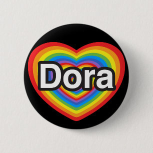 I love Dora. I love you Dora. Heart 2 Inch Round Button