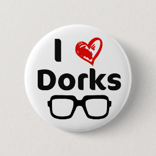 I love dorks 2 inch round button
