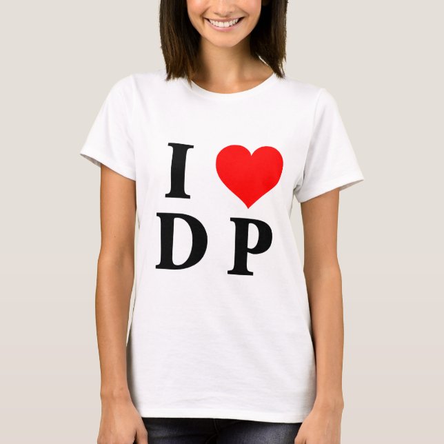 I Love DP T-Shirt (Front)