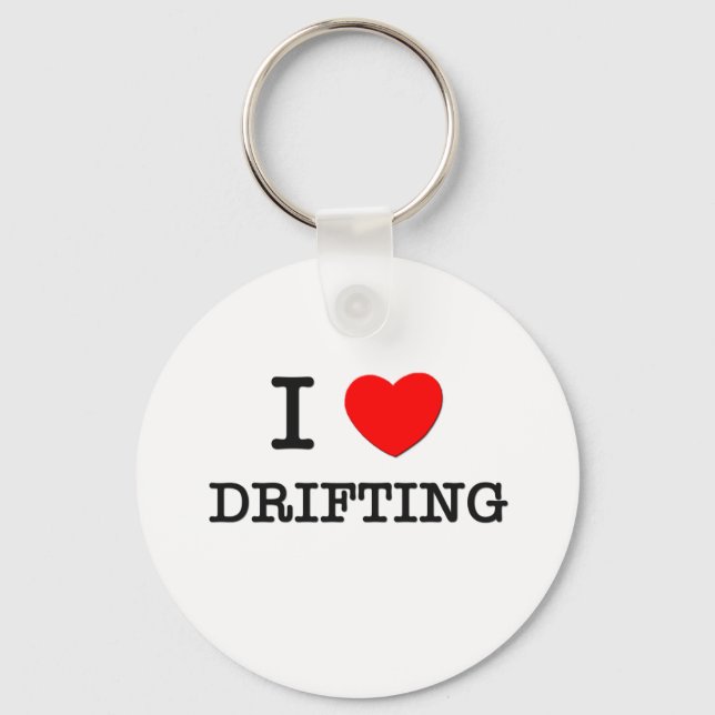 I Love Drifting Keychain (Front)