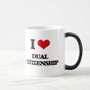 I love Dual Citizenship Magic Mug