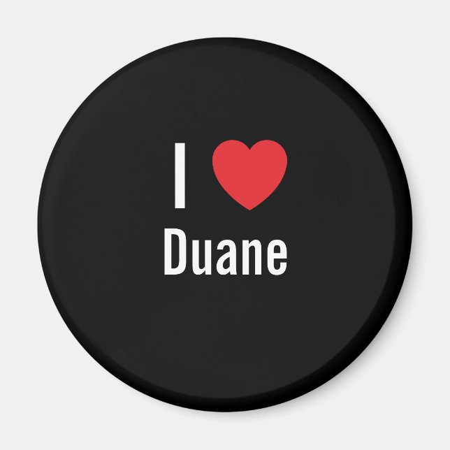 I love Duane Magnet (Front)