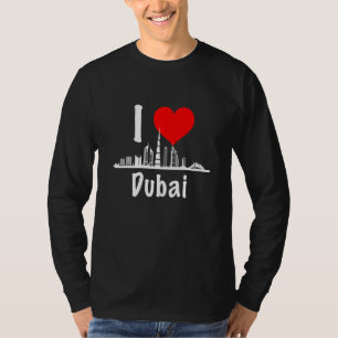 I Love Dubai UAE United Arab Emirates Skyscrapers T-Shirt