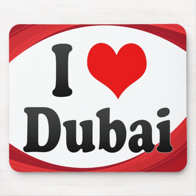 I Love Dubai, United Arab Emirates Mouse Pad (Front)