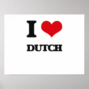 I love Dutch Poster