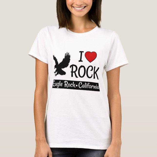 I Love Eagle Rock California Red Heart T-Shirt (Front)
