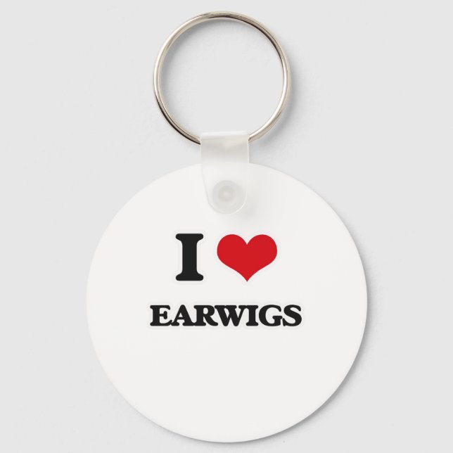 I Love Earwigs Keychain (Front)