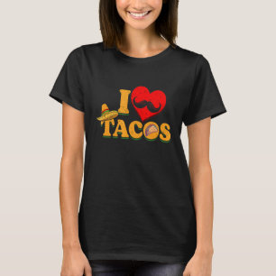 I Love Eating Delicious Tacos Mexican Dish Taco T-Shirt