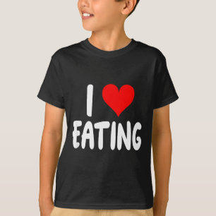 I Love Eating Food - Heart -  T-Shirt