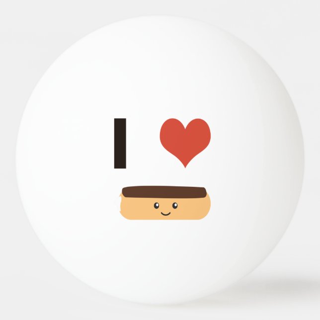I love Eclairs Ping Pong Ball (Front)