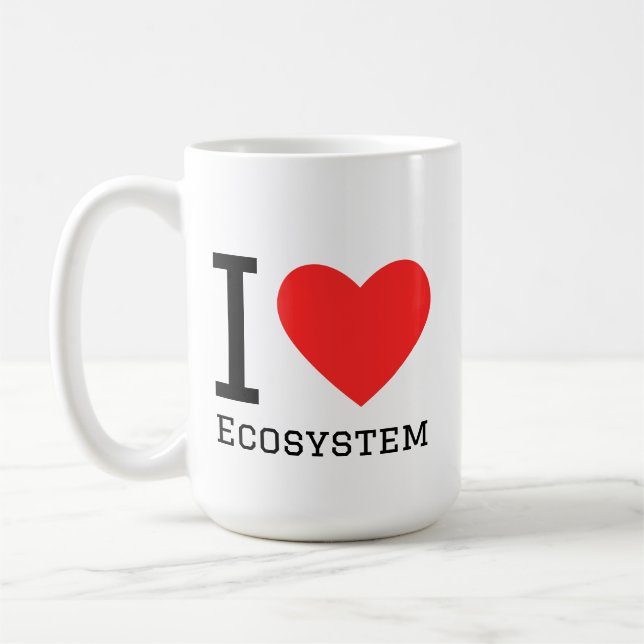 I love ecosystem coffee mug (Left)
