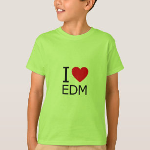I Love EDM T-Shirt