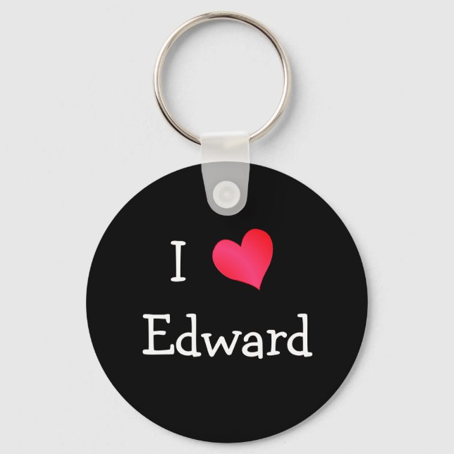 I Love Edward Keychain (Front)
