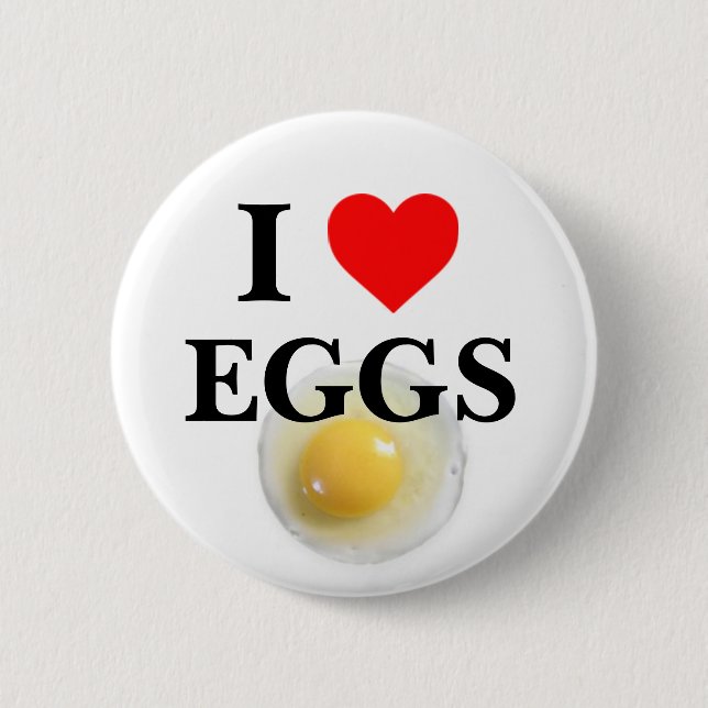 I Love Eggs 2 Inch Round Button (Front)