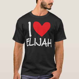 I Love Elijah Name Heart Personalized Men Guy BFF T-Shirt