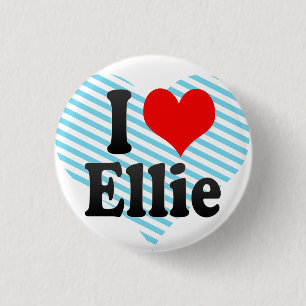 I love Ellie 1 Inch Round Button