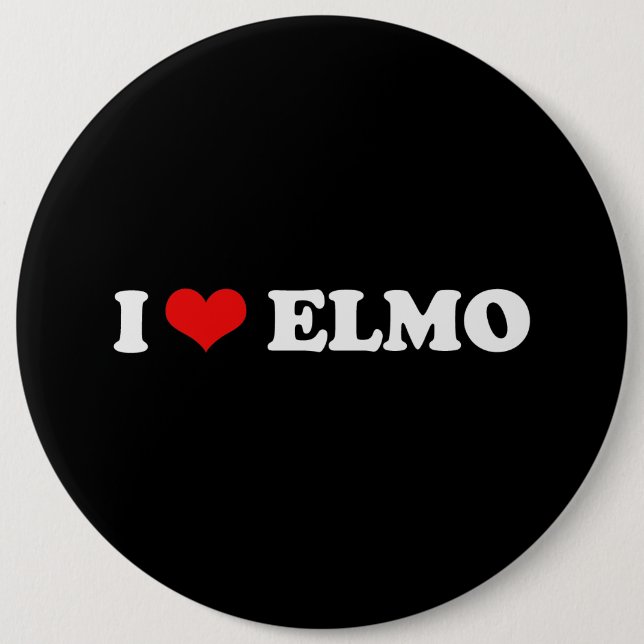 I LOVE ELMO 6 INCH ROUND BUTTON (Front)