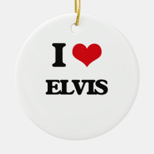I Love Elvis Ceramic Ornament