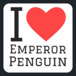 I love emperor penguin   square sticker<br><div class="desc">I love emperor penguin,  for animal kingdom lovers</div>