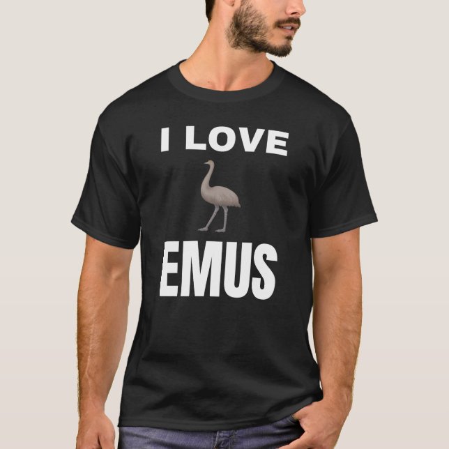 I love Emus T-Shirt (Front)
