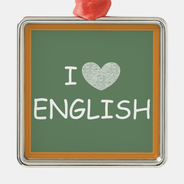 I Love English Metal Ornament (Front)