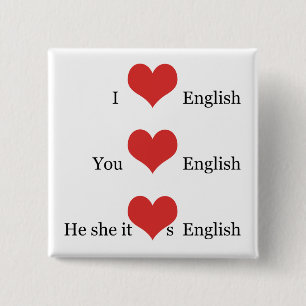 I love English TESOL ESL Teacher Student Grammar 2 Inch Square Button