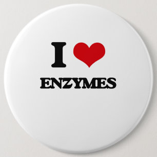 I love ENZYMES 6 Inch Round Button