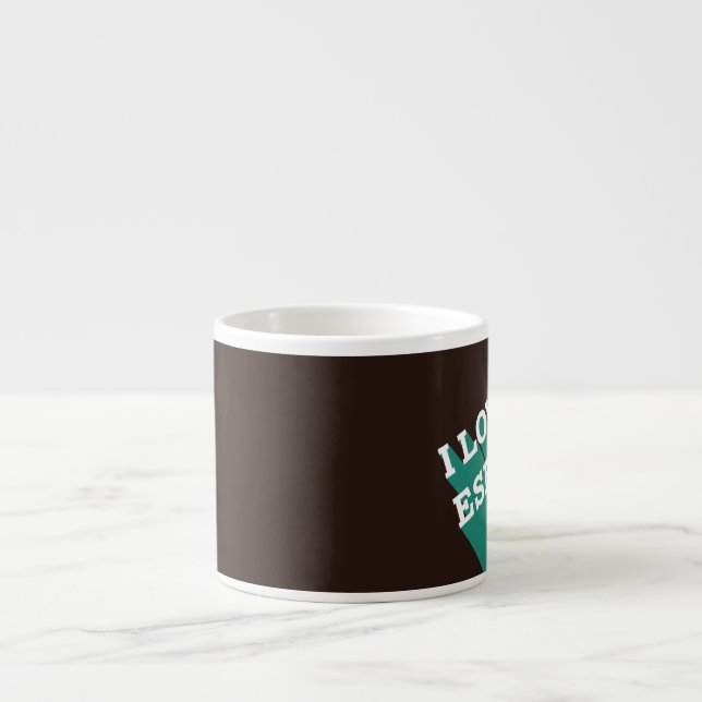 I Love Espresso Espresso Cup (Front)