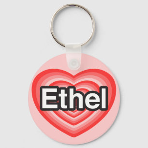 I love Ethel. I love you Ethel. Heart Keychain