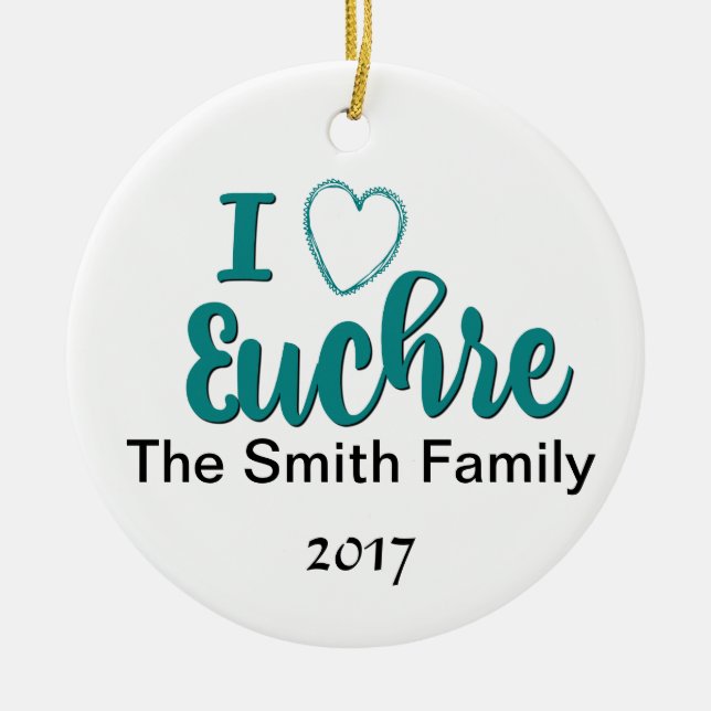 I Love Euchre Personalized Lettered Design Ceramic Ornament (Front)