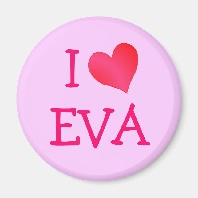 I Love Eva Magnet (Front)