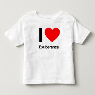 i love exuberance toddler t-shirt